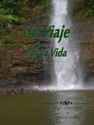 Un Viaje Por La Vida - ebook